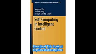 Soft Computing in Intelligent Control (Advances in Intelligent Systems and Computing)