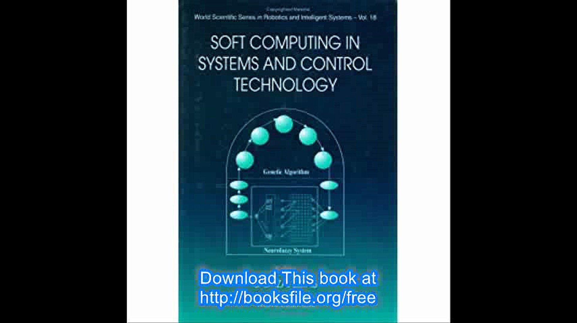 Soft Computing in Systems and Control Technology (World Scientific Series in Robotics and Intelligen