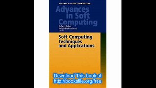 Soft Computing Techniques and Applications (Advances in Intelligent and Soft Computing)