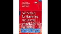 Soft Sensors for Monitoring and Control of Industrial Processes (Advances in Industrial Control)