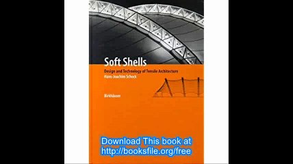 Soft Shells Design and Technology of Tensile Architecture