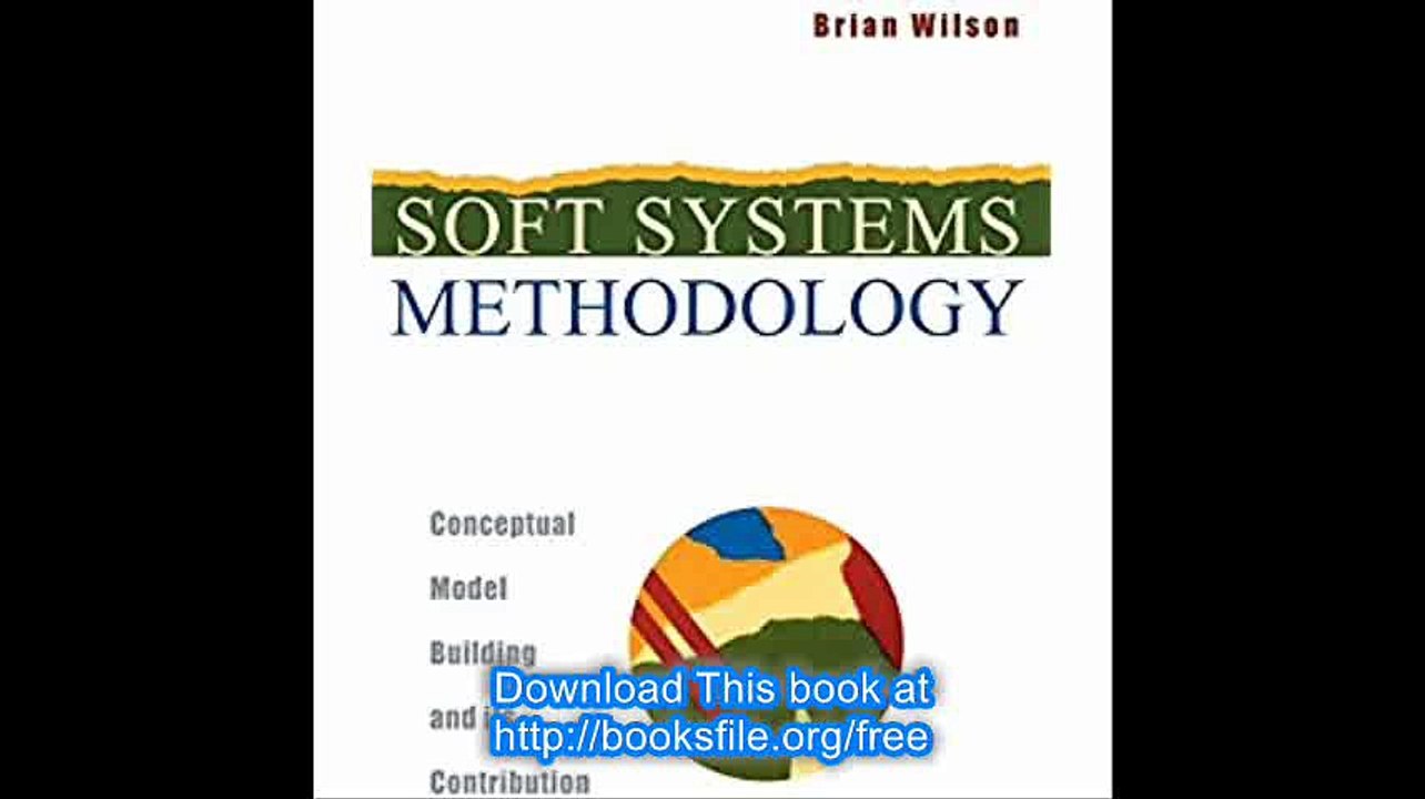 Soft Systems Methodology Conceptual Model Building and Its Contribution