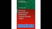 Soft Tissue Biomechanical Modeling for Computer Assisted Surgery (Studies in Mechanobiology, Tissue Engineering and Biom