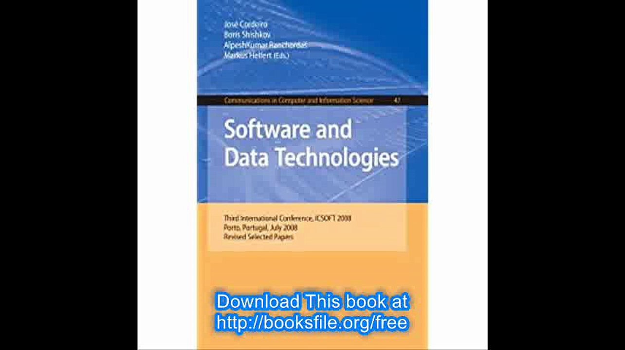 Software and Data Technolgoies Third International Conference, ICSOFT 2008, Porto, Portugal, July 22-24, 2008 (Communica