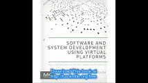 Software and System Development using Virtual Platforms Full-System Simulation with Wind River Simics