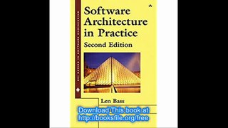 Software Architecture in Practice (2nd Edition)