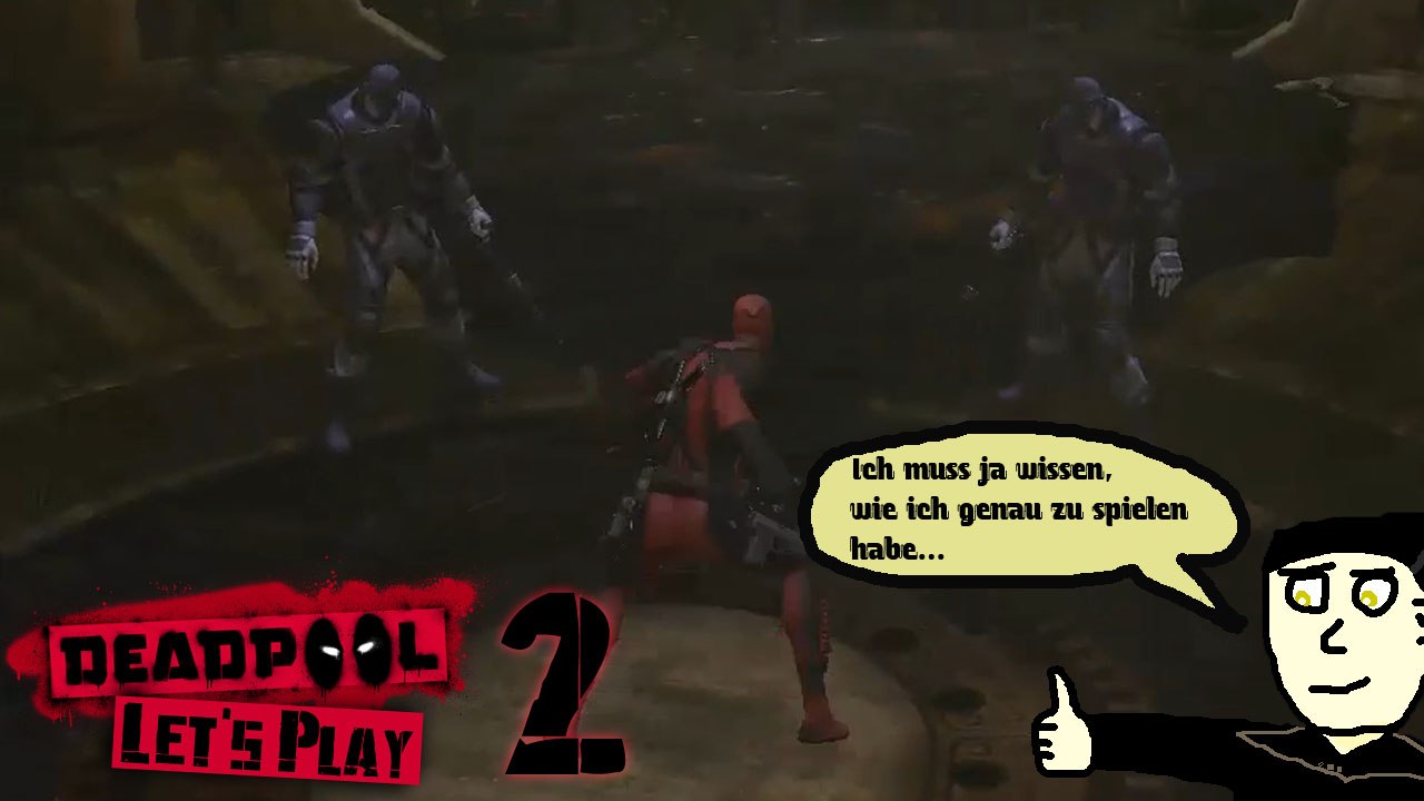 Deadpool Let's Play 2: Ein nettes Tutorial