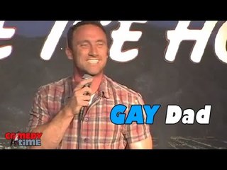 Gay Dad (Stand Up Comedy)