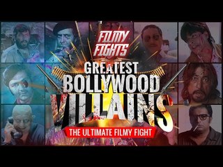 GREATEST BOLLYWOOOD VILLAINS | FILMY FIGHTS | WIDE LENS