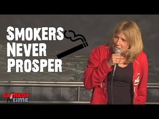 Smokers Never Prosper - Comedy Time