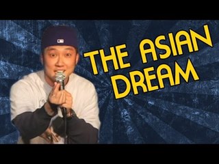 The Asian Dream (Stand Up Comedy)
