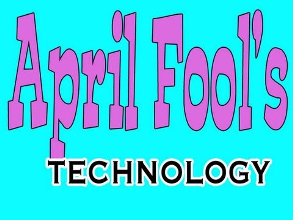 April Fool's: Technology - ComedyTime
