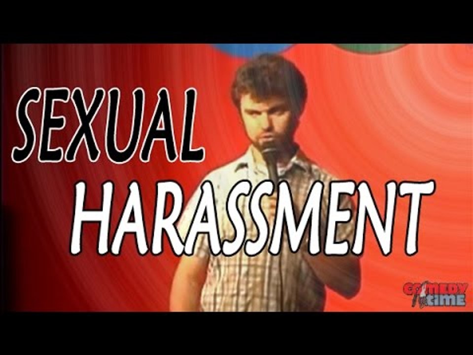 Sexual Harassment Superstar- ComedyTime