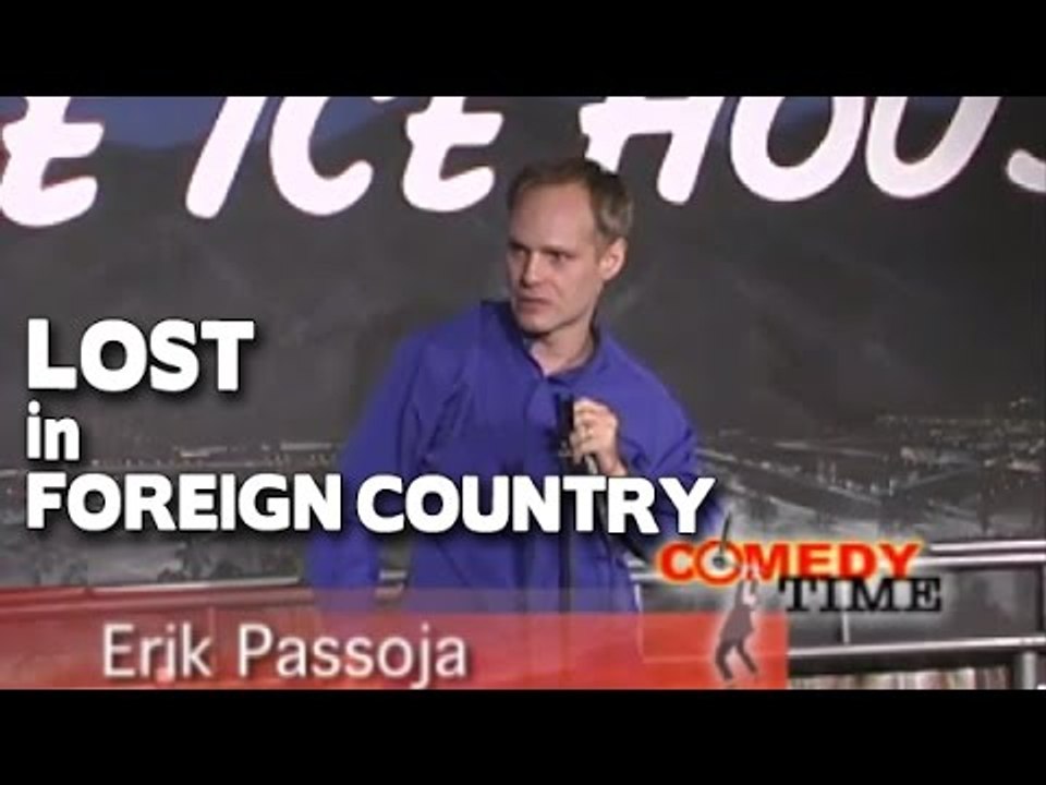 Lost in Foreign Country - Comedy Time