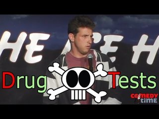 Drug Tests - Comedy Time