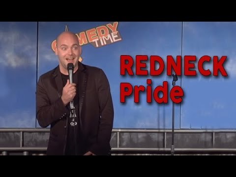 Redneck Pride (Stand Up Comedy)