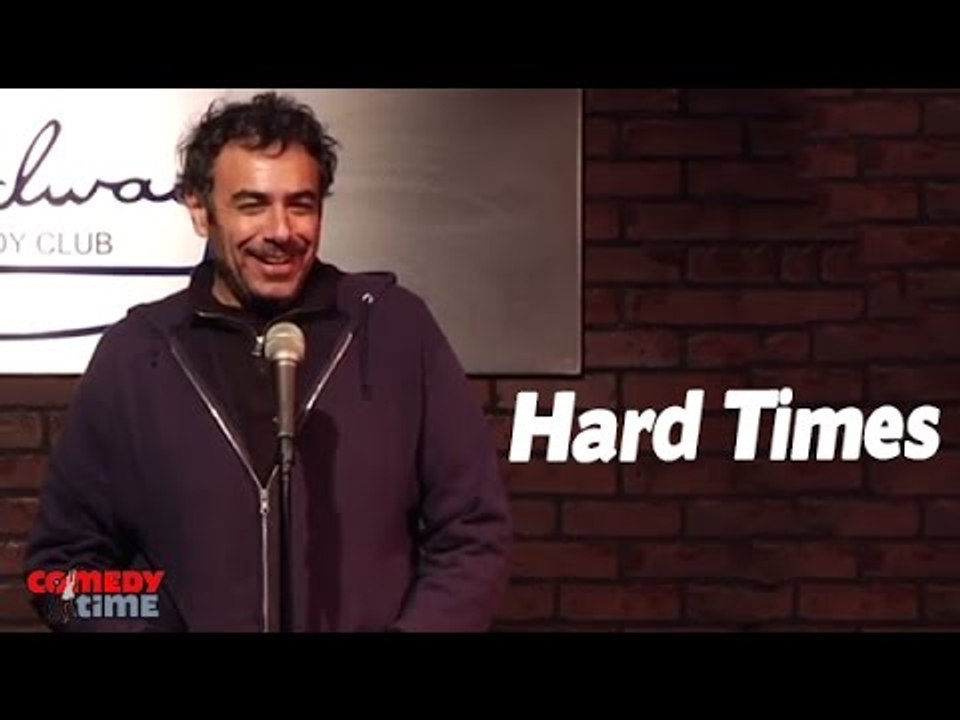 Hard Times - Comedy Time