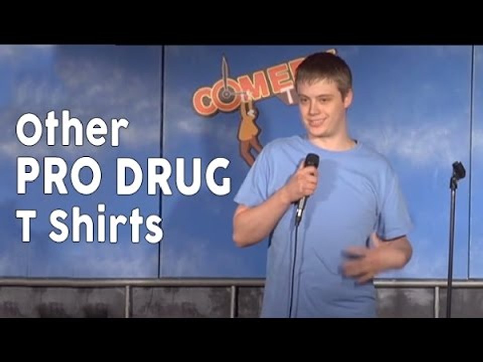 Pro Drug T Shirts (Stand Up Comedy)