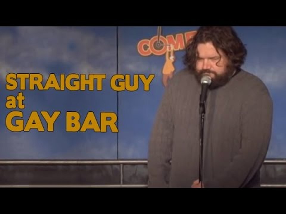 Straight Guy at Gay Bar - Comedy Time