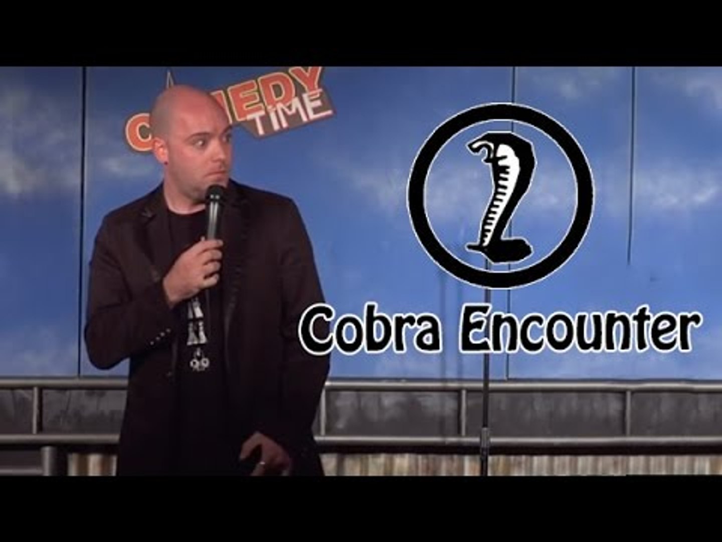 Cobra Encounter! (Stand Up Comedy)