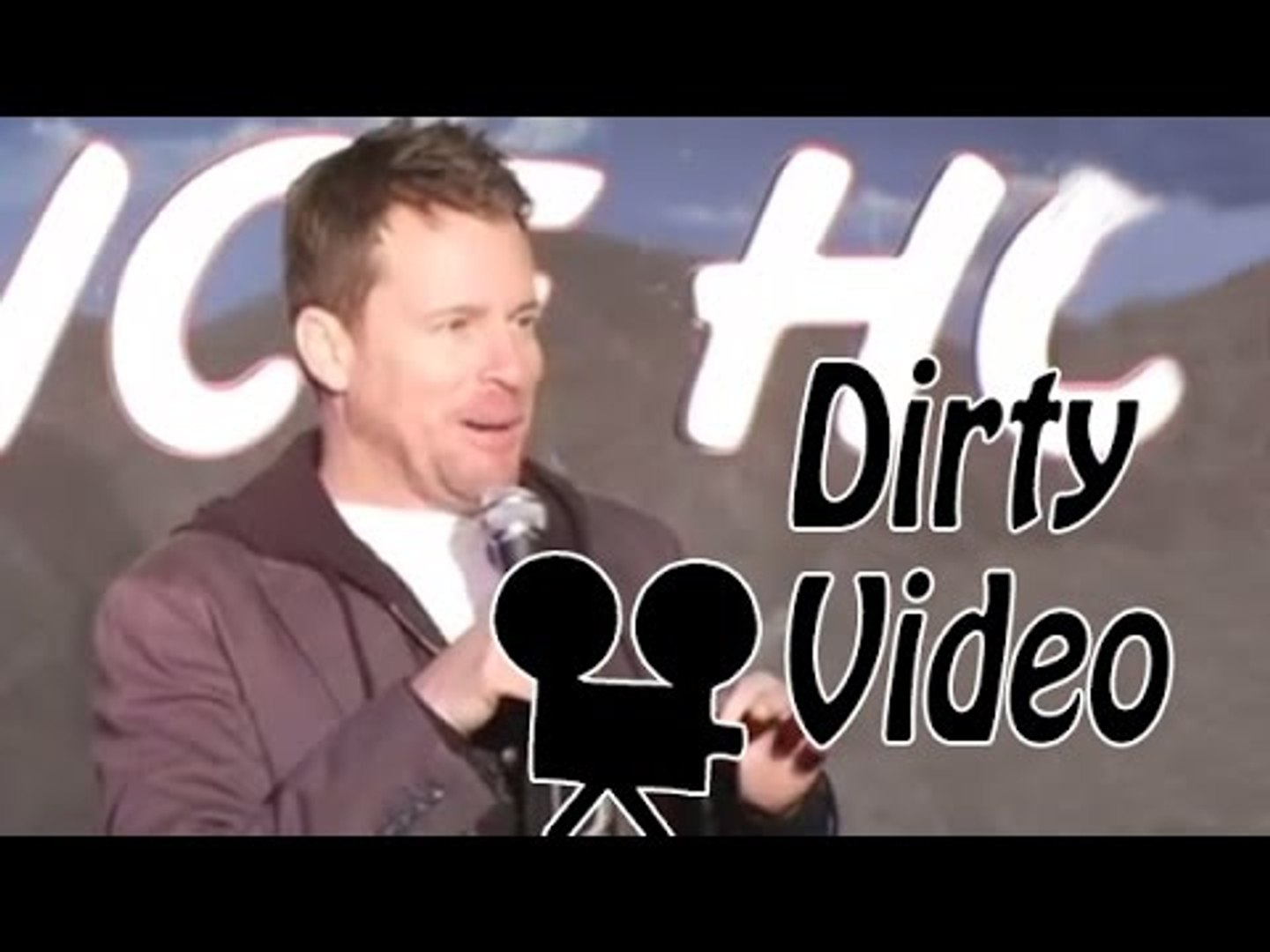 Dirty Video (Stand Up Comedy)
