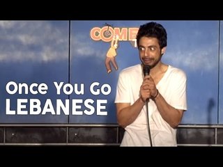 Once You Go Lebanese (Stand Up Comedy)