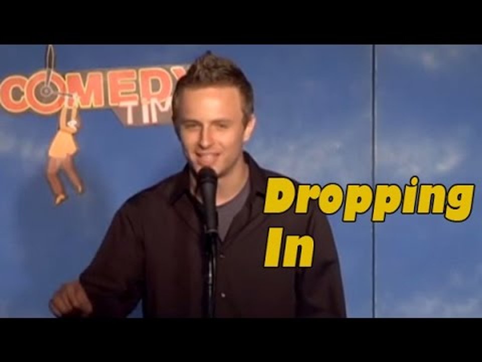 Dropping In (Stand Up Comedy)