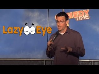 Lazy Eye (Stand Up Comedy)