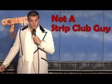 Stand Up Comedy by Nicholas Anthony - Not A Strip Club Guy