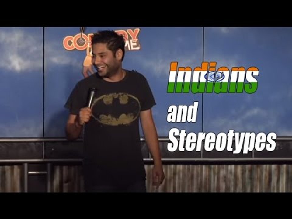 Indians and Stereotypes (Stand Up Comedy)