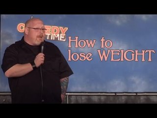 How to lose weight! (Stand Up Comedy)