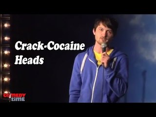 Crack-Cocaine Heads (Stand Up Comedy)