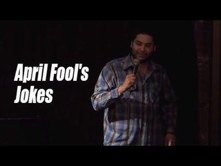 April Fool's Jokes (Stand Up Comedy)
