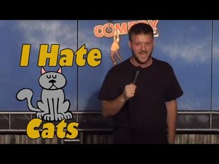 I'm a man! I hate cats! (Stand Up Comedy)