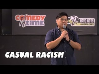 Casual Racism (Stand Up Comedy)