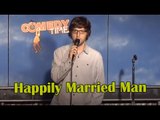 Happily Married Man (Stand Up Comedy)