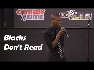 Blacks Don't Read (Stand Up Comedy)