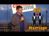 Gay Marriage (Stand Up Comedy)