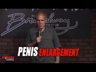 Penis Enlargement (Stand Up Comedy)