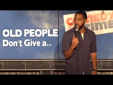 Old People Don't Give a... (Stand Up Comedy)