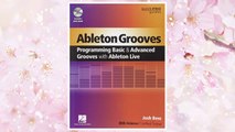 Download PDF Ableton Grooves: Programming Basic & Advanced Drum Grooves with Ableton Live (Quickpro Guides) FREE