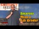 Are You Smarter than a 5th Grader? (Stand Up Comedy)
