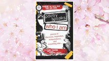 Download PDF Poetry Speaks Who I Am: Poems of Discovery, Inspiration, Independence, and Everything Else (A Poetry Speaks Experience) FREE
