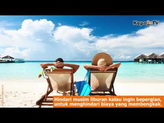 Tips Tips Traveling Yang Hemat Dan Menyenangkan