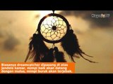 Fakta Unik Dreamcatcher yang Perlu Kamu Ketahui