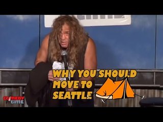 Why you should move to Seattle (Stand Up Comedy)