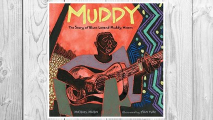 Download PDF Muddy: The Story of Blues Legend Muddy Waters FREE