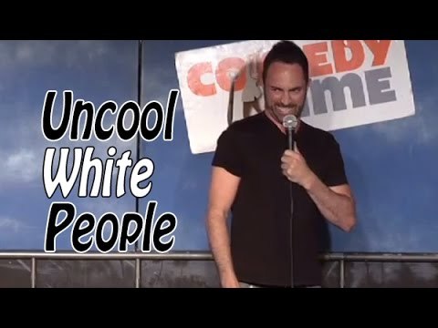 Stand Up Comedy by Darren Capozzi - Uncool White People