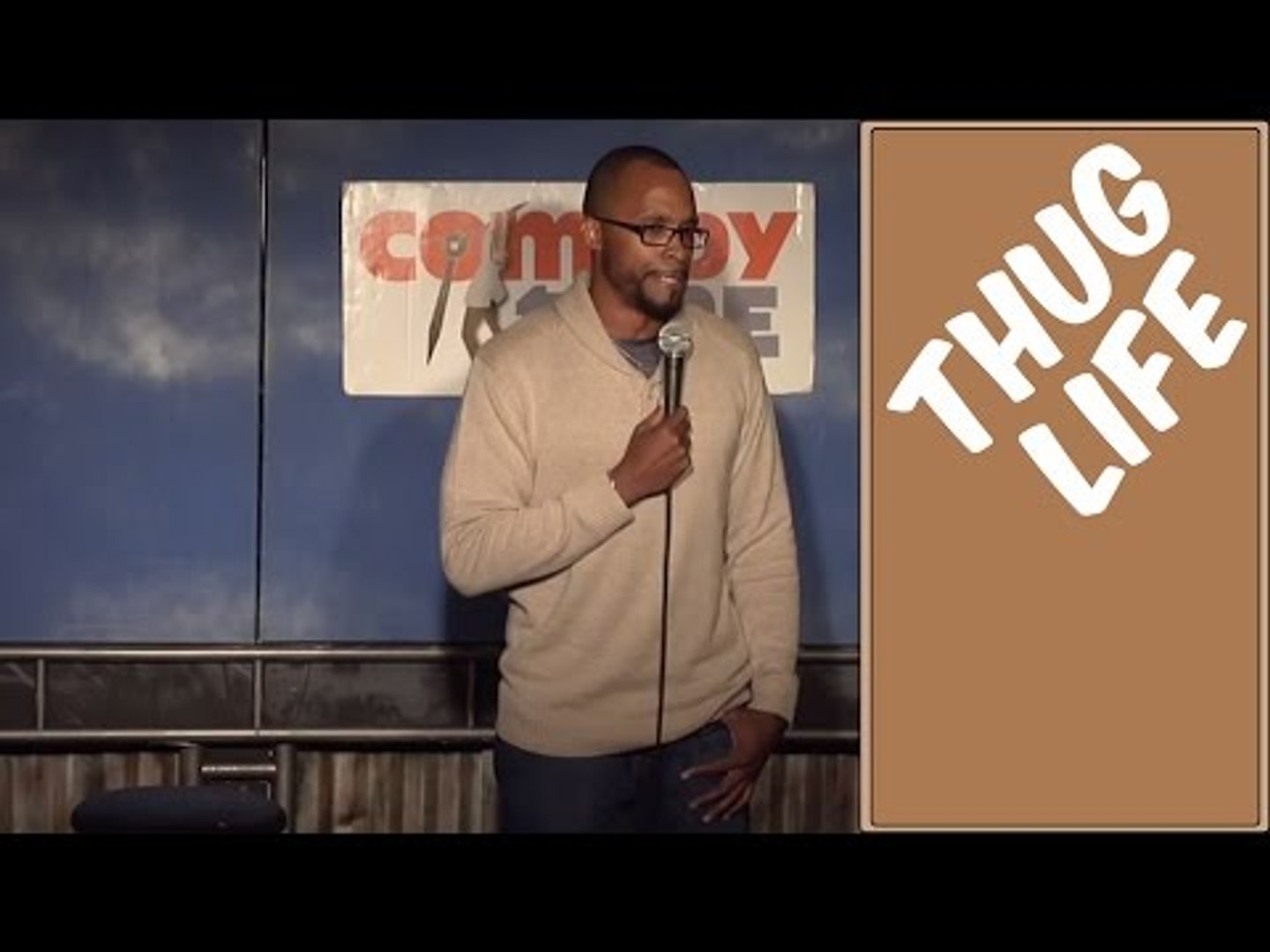 Thug Life (Stand Up Comedy)