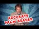 Accurate Palm Reader (Stand Up Comedy)